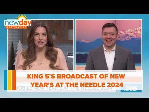 KING 5's broadcast of New Year's at the Needle 2024 - New Day NW