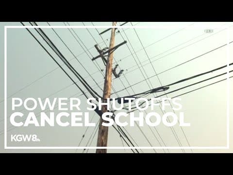 Multiple Oregon school districts cancel classes due to power shutoffs