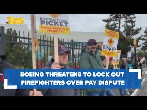 Boeing threatens to lock out its private firefighters around Seattle in a dispute over pay