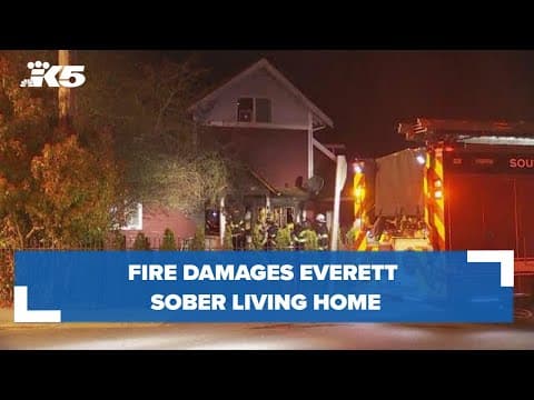 Fire damages Everett clean and sober home, displacing 10 residents