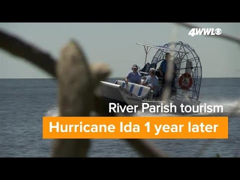 Hurricane Ida 1 year later: River Parish tourism