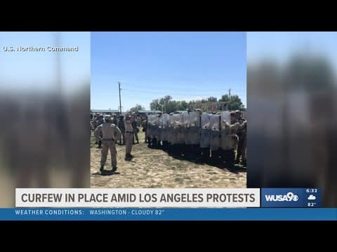 Curfew in place amid Los Angeles protests