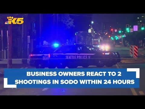 Business owners react to 2 shootings within 24 hours in SODO neighborhood