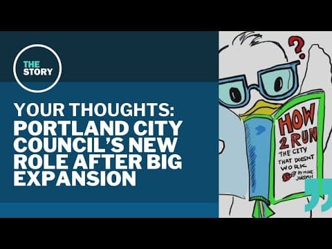 The role of Portland's soon-to-be expanded city council | Your Thoughts