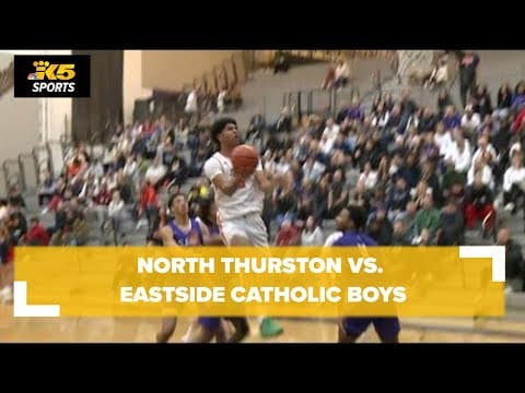 HS State Basketball:  North Thurston vs. Eastside Catholic Boys
