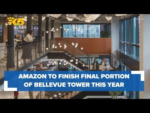 Amazon expects final portion of Bellevue tower to be complete this year