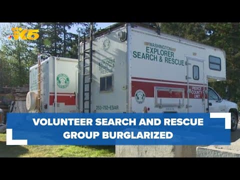 Pierce County volunteer search and rescue team burglarized ahead of busy season