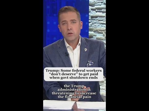 Trump said some federal workers 'don’t deserve' paycheck after shutdown