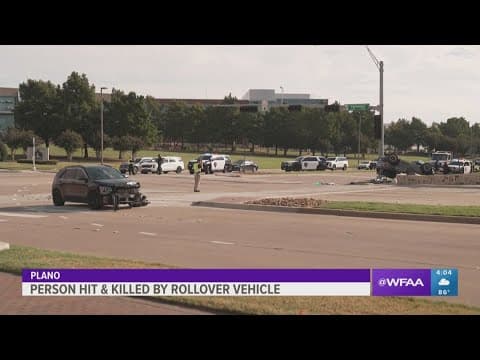 2-car rollover crash in Plano leaves 1 pedestrian dead, another hospitalized, police say