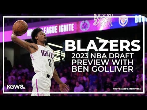 Blazers NBA draft preview | Ben Golliver, Washington Post: 'You've got to make a selection'