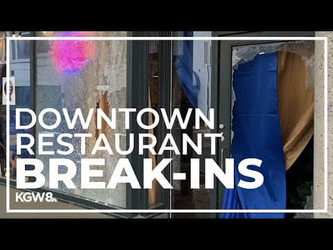 Downtown Portland restaurant frustrated after multiple break-ins