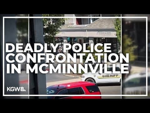 Man shot and killed in McMinnville police shooting identified