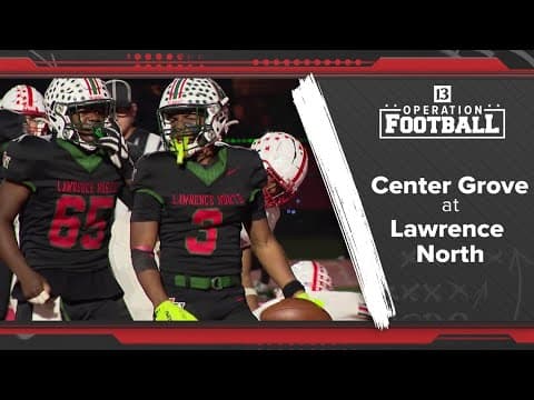 Operation Football | Lawrence North 34 Center Grove 21