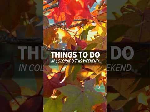 Colorado weekend events: Oct. 10-12