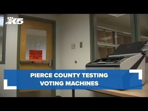 Pierce County testing voting machines