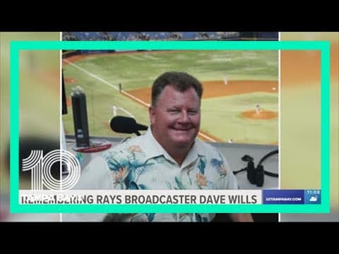 Rays, baseball fans mourn death of longtime broadcaster Dave Wills