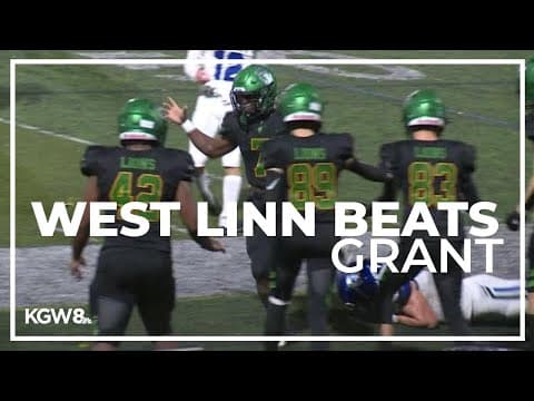 Top seed West Linn gets past Grant in 1st round of the playoffs | Friday Night Football