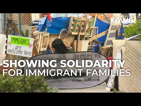 Protesters camp outside Portland ICE site over immigration raids