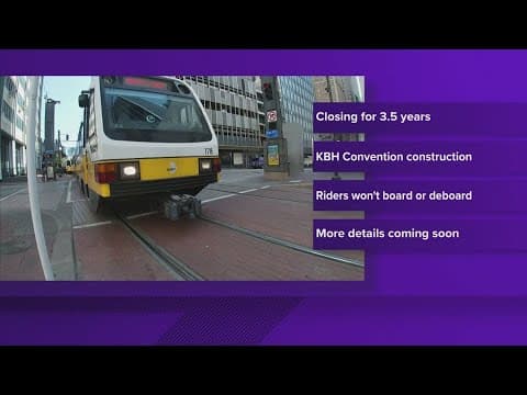 DART Convention Center station to shut down for more than three years
