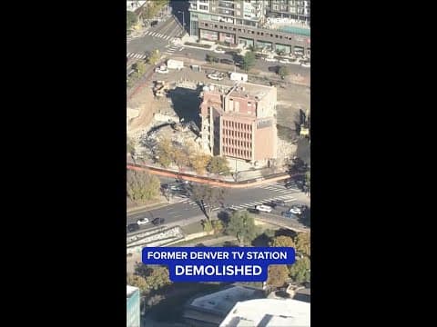 Demolition of onetime Denver7 building