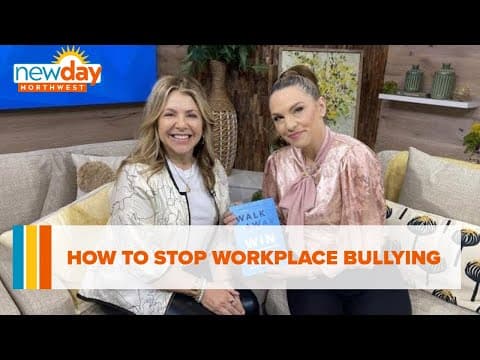 How to stop workplace bullying - New Day NW