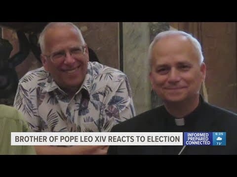 Brother of Pope Leo XIV reacts to election