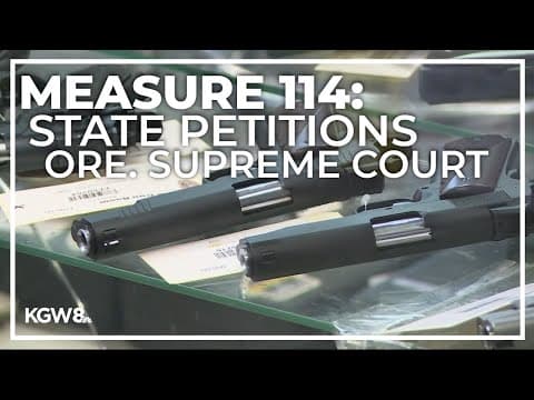 Oregon attorney general asks state Supreme Court to end the block on Measure 114