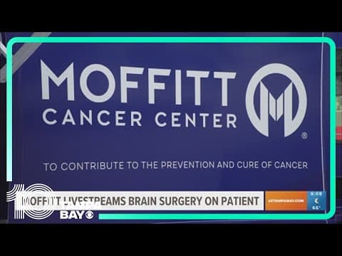 Moffitt Cancer Center to livestream brain surgery