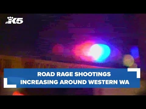 Road rage shootings are increasing around western Washington