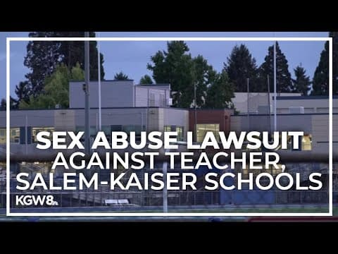 2 former students suing Salem-Kaiser Public Schools and teacher, citing sexual abuse and negligence