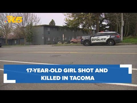 17-year-old girl shot and killed in Tacoma