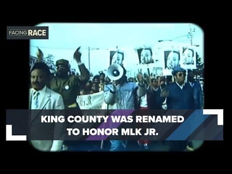 Grassroots effort led to King County being renamed to honor Dr. Martin Luther King Jr.