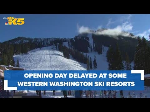 Lack of snowfall causes opening day delays at western Washington ski resorts