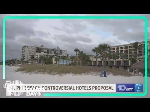 Controversy over proposal for new hotels near St. Pete Beach