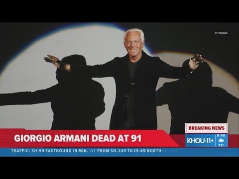 Fashion designer Giorgio Armani dead at 91