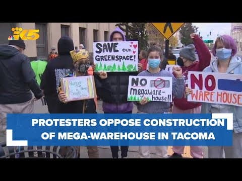 Protesters oppose the construction of mega-warehouse in south Tacoma