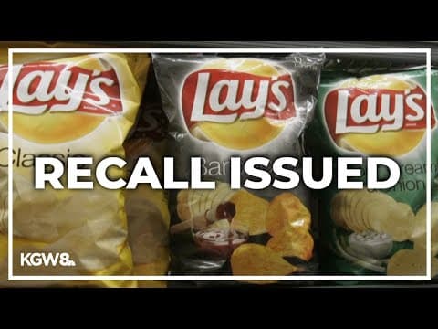 Lays chips sold in Oregon, Washington recalled
