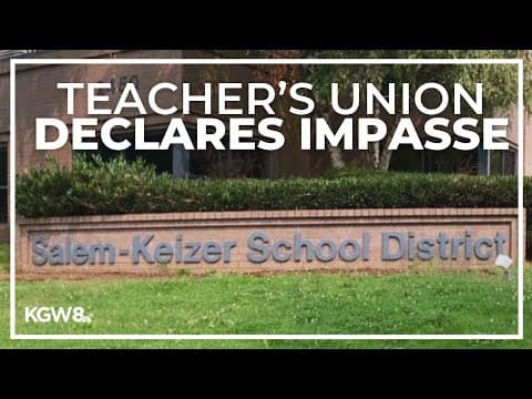 Salem-Keizer teacher's union declares an impasse in contract negotiations with district
