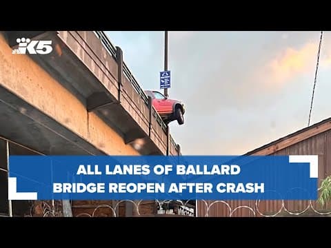All lanes of Ballard Bridge reopen after crash