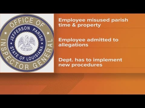 Jefferson Parish employee misused parish time and property, IG Report reveals