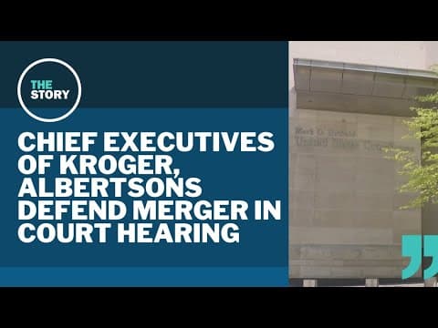 Defending merger in court, Kroger CEO promises higher wages and lower prices