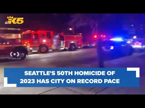 Seattle's 50th homicide of 2023 has city on track for record