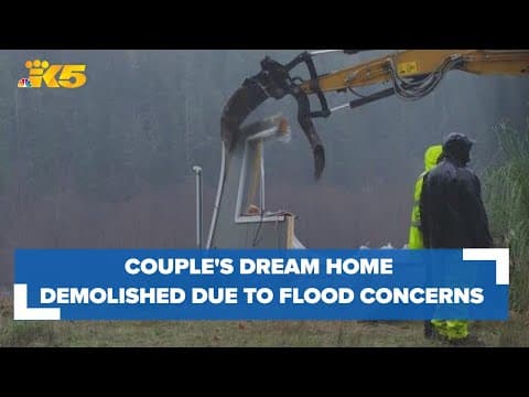 Couple’s dream home demolished due to flood concerns