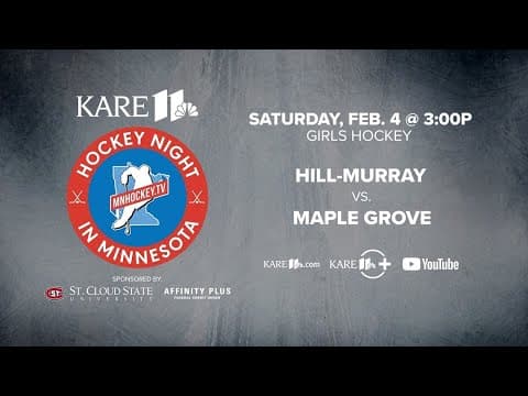 LIVE: Hockey Night in Minnesota | Feb. 4: Hill-Murray vs. Maple Grove (girls)