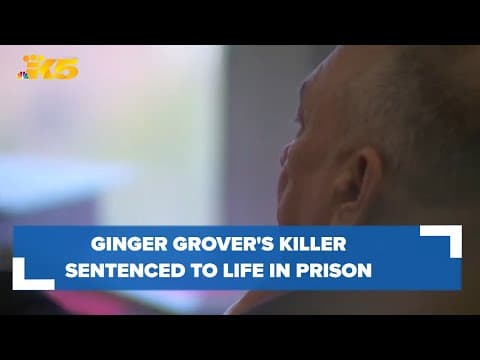 Man convicted of Ginger Grover's murder sentenced to life without parole
