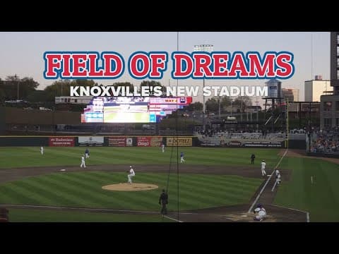 Field of Dreams: Knoxville's New Stadium