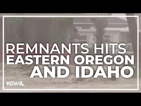 Potential for flooding after remnants of tropical storm Hilary hits Eastern Oregon and Idaho