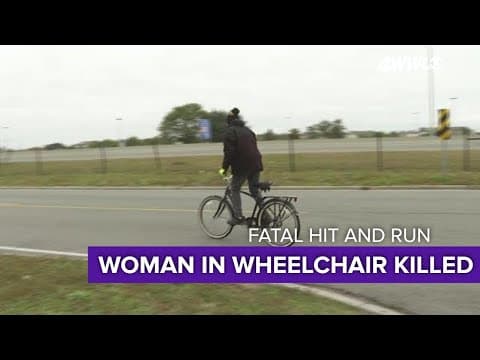 Woman in wheelchair struck and killed by hit and run driver