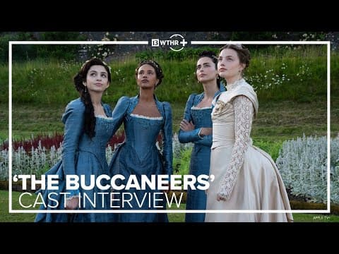 'The Buccaneers' cast, creators recap Season 1, preview Season 2 of period drama