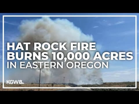 Hat Rock fire burns 10,000 acres, prompts evacuation orders in Umatilla County